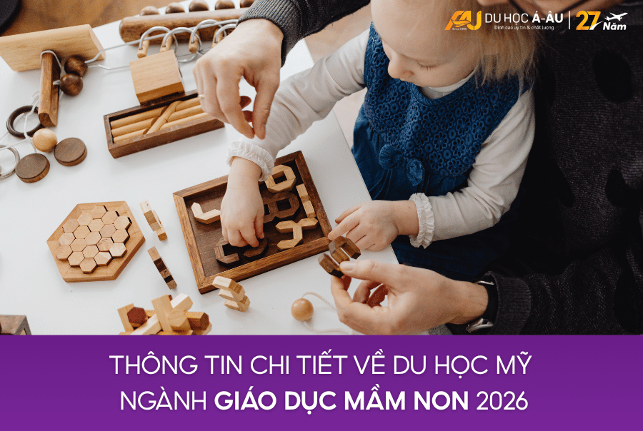THÔNG TIN CHI TIẾT VỀ DU HỌC MỸ NGÀNH GIÁO DỤC MẦM NON 2026