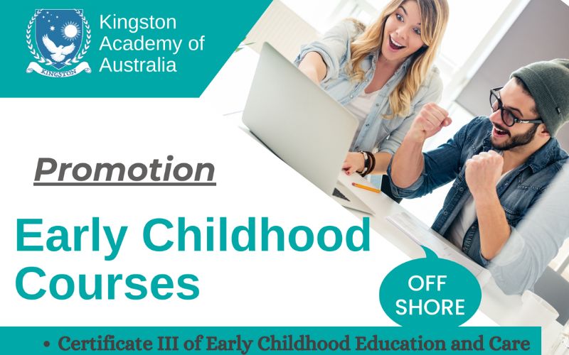 KINGSTON ACADEMY OF AUSTRALIA - EARLY CHILDHOOD COURSES AND BUSINESS COURSES