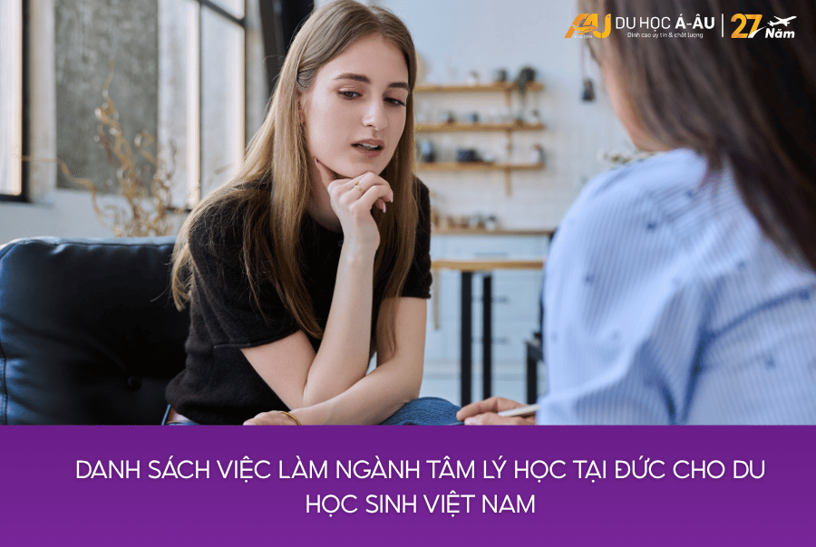 DANH SÁCH VIỆC LÀM NGÀNH TÂM LÝ HỌC TẠI ĐỨC CHO DU HỌC SINH VIỆT NAM