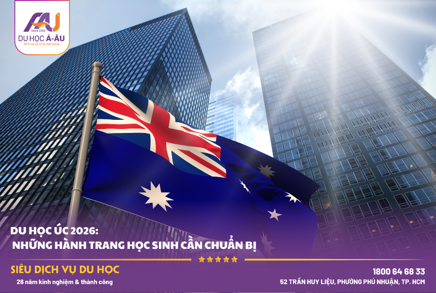 Du Học Úc 2026: Những Hành Trang Học Sinh Cần Chuẩn Bị