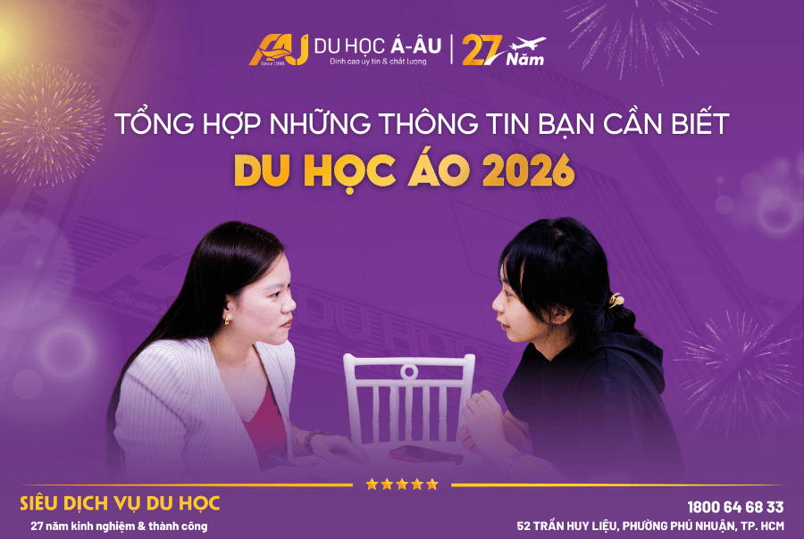 DU HỌC ÁO 2026: TỔNG HỢP NHỮNG THÔNG TIN BẠN CẦN BIẾT