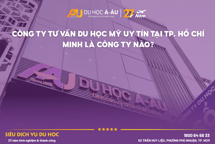 Công ty tư vấn du học Mỹ uy tín tại Tp. Hồ Chí Minh là công ty nào?