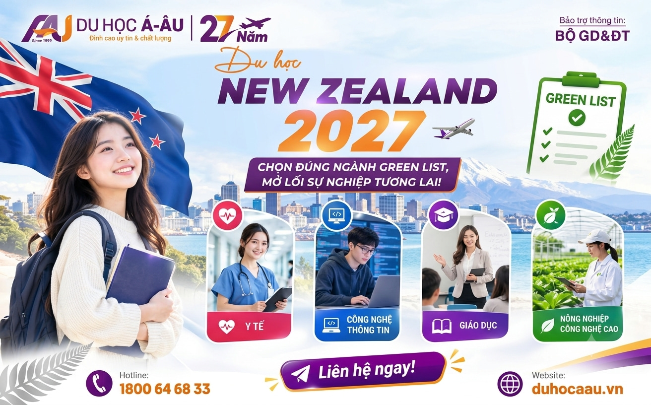 DU HỌC NEW ZEALAND 2027: CHỌN ĐÚNG NGÀNH GREEN LIST, MỞ LỐI SỰ NGHIỆP TƯƠNG LAI!