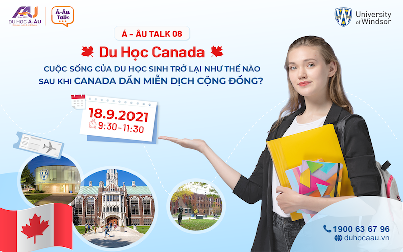 Á-ÂU TALK 08: CUỘC SỐNG CỦA DU HỌC SINH TRỞ LẠI NHƯ THẾ NÀO SAU KHI CANADA ĐẦN MIỄN DỊCH CỘNG ĐỒNG?