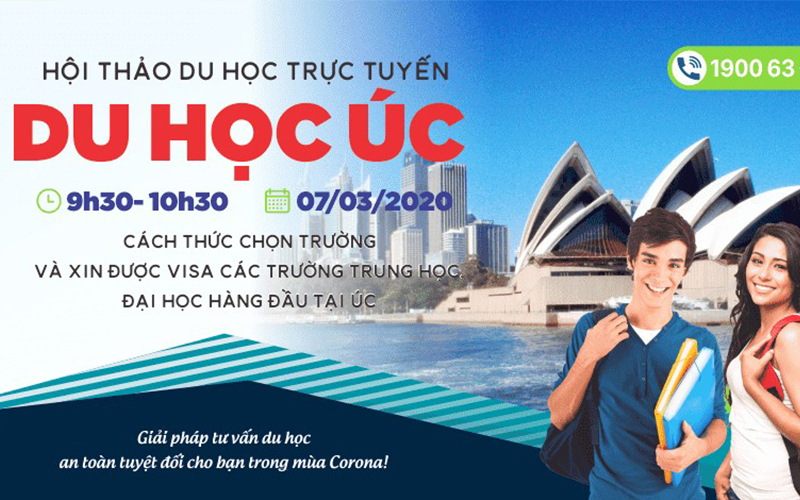 Hội thảo Du học trực tuyến: CÁCH THỨC CHỌN TRƯỜNG VÀ XIN ĐƯỢC VISA CÁC TRƯỜNG TRUNG HỌC, ĐẠI HỌC HÀNG ĐẦU TẠI ÚC