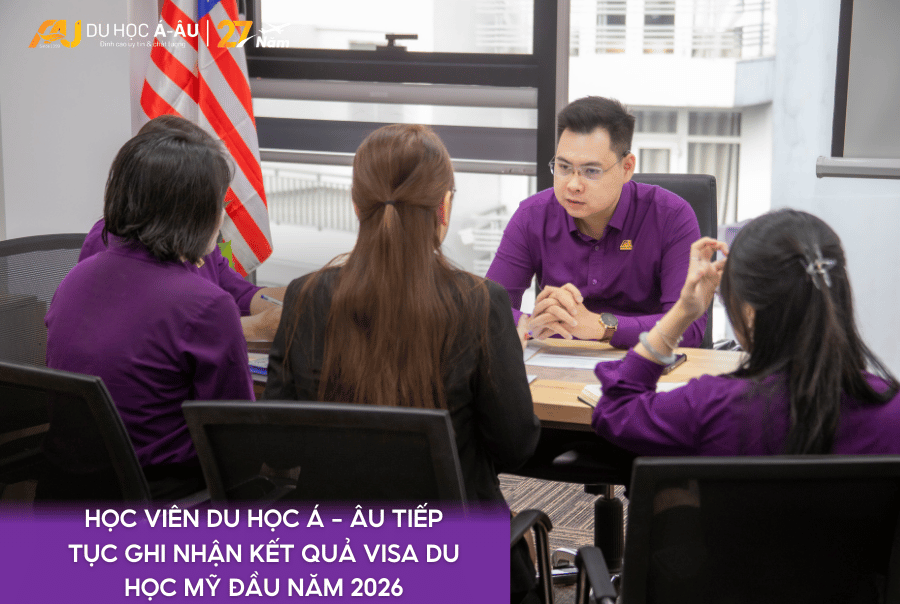 HỌC VIÊN DU HỌC Á - ÂU TIẾP TỤC GHI NHẬN KẾT QUẢ VISA DU HỌC MỸ ĐẦU NĂM 2026