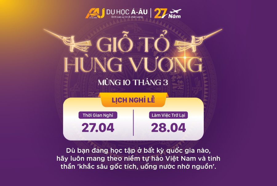 CÔNG TY DU HỌC Á - ÂU THÔNG BÁO LỊCH NGHỈ GIỖ TỔ HÙNG VƯƠNG 2026