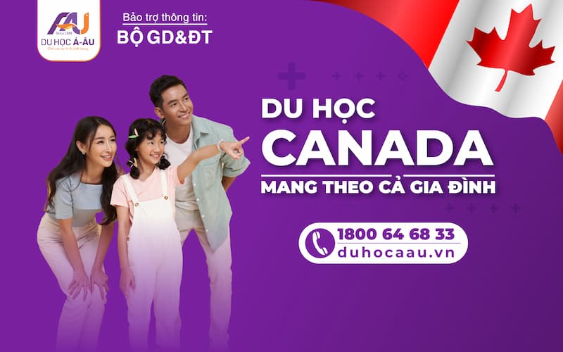 DU HỌC CANADA - MANG THEO CẢ GIA ĐÌNH!