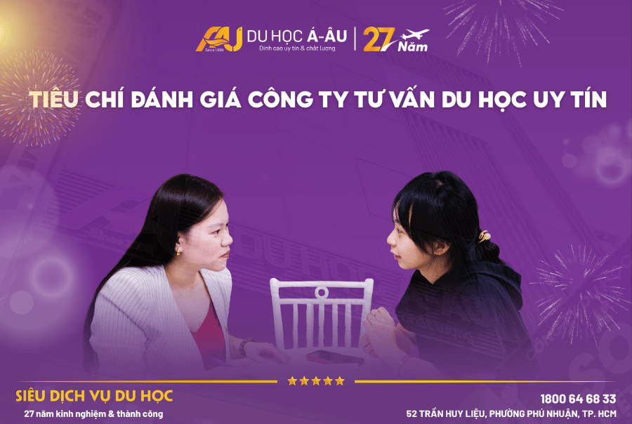 TIÊU CHÍ ĐÁNH GIÁ CÔNG TY TƯ VẤN DU HỌC UY TÍN