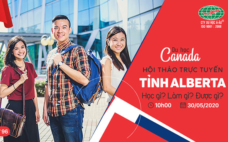 HỘI THẢO TRỰC TUYẾN DU HỌC CANADA TỈNH ALBERTA - HỌC GÌ - LÀM GÌ - ĐƯỢC GÌ?