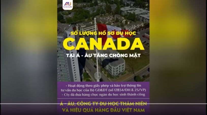 SỐ LƯỢNG HỒ SƠ DU HỌC CANADA TẠI Á - ÂU ĐANG TĂNG CHÓNG MẶT